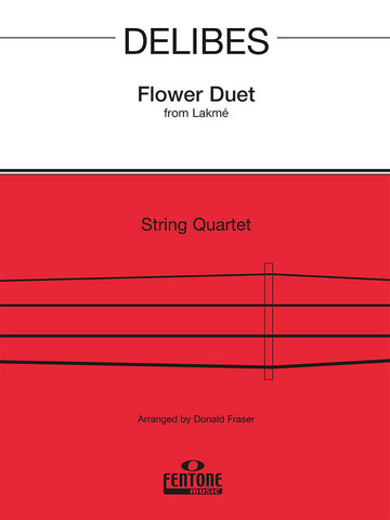 DELIBES L. - FLOWER DUET FROM LAKME - QUATUOR CORDES