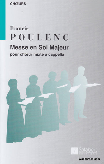 POULENC F. - MESSE EN SOL MAJEUR - CHOEUR MIXTE
