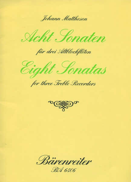 Mattheson J. - Acht Sonaten Fur 3 Altblockfloten Op. 1/3-10 - Flute A Bec