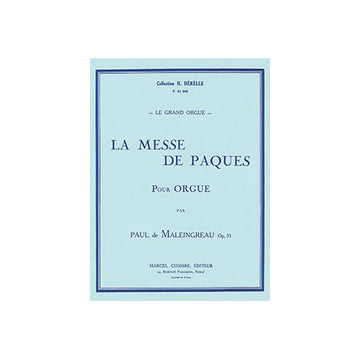 Maleingreau - La Messe De Pâques Op.31 - Orgue