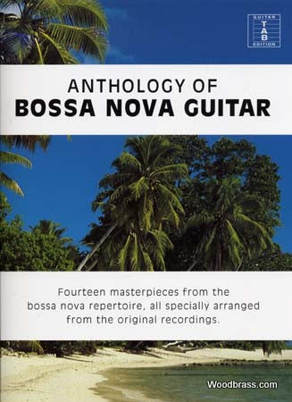 Anthology Of Bossa Nova Guitar