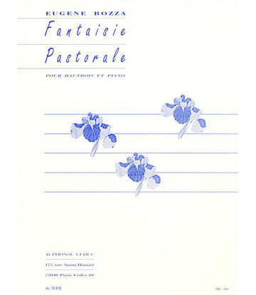 BOZZA EUGENE - FANTAISIE PASTORALE - HAUTBOIS & PIANO