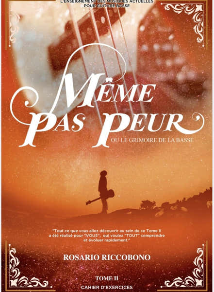 Rosario Riccobono Même Pas Peur Ou Le Grimoire De La Basse Vol.2 - Riccobono