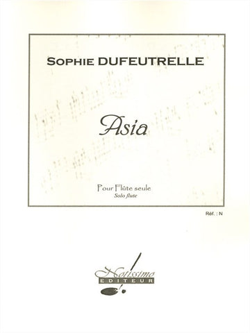 Dufeutrelle S. - Asia - Flute Seule