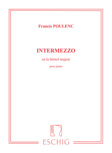 POULENC F. - INTERMEZZO EN LA BEMOL MAJEUR - PIANO