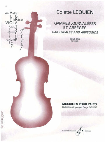 LEQUIEN COLETTE - GAMMES JOURNALIERES ET ARPEGES - ALTO