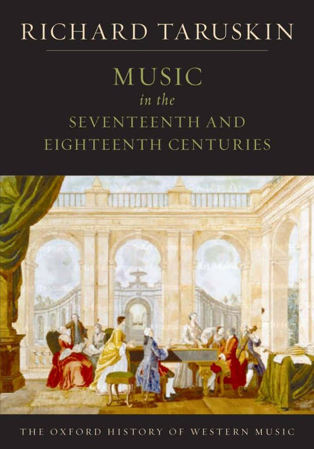 Taruskin Richard - Musik im siebzehnten und achtzehnten Jahrhundert