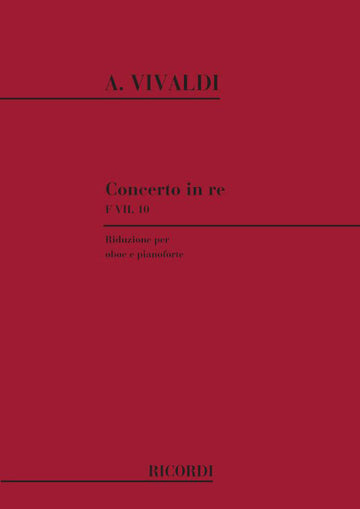 VIVALDI A. - CONCERTO IN RE RV 453 - F.VII/10 - HAUTBOIS ET CORDES