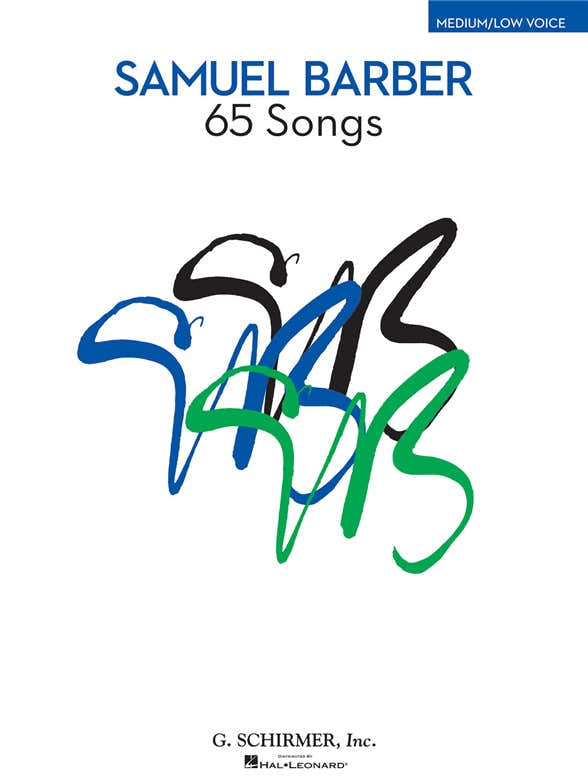 SAMUEL BARBER -  65 SONGS - MEDIUM / LOW VOICE