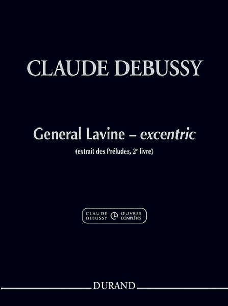 CLAUDE DEBUSSY - GENERAL LAVINE - EXCENTRIC - PIANO