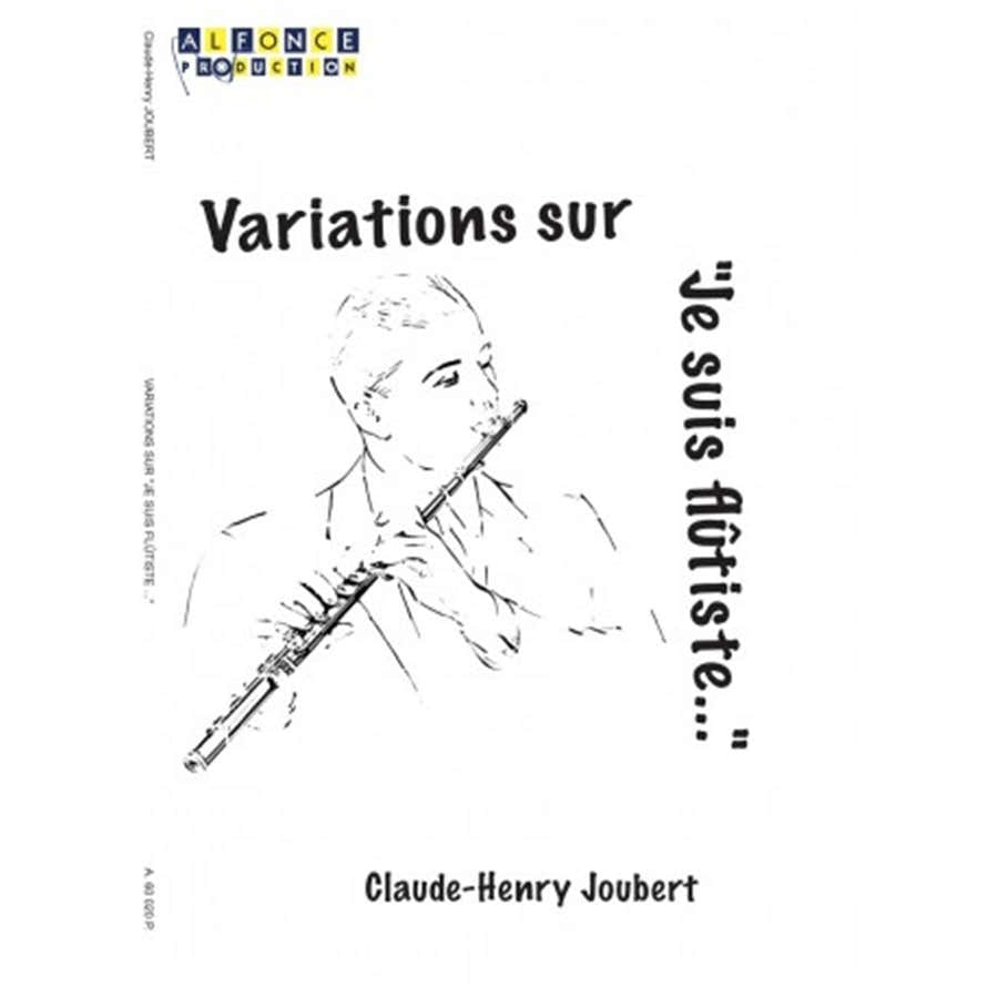 Joubert C.H. - Variations Sur "Je Suis Flûtiste"