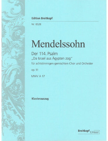 Mendelssohn Bholdy F. - Psaume 114 Op. 51 - Ch Choeur Piano