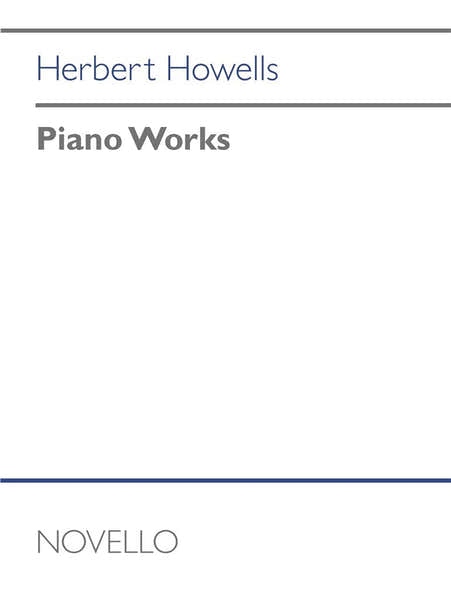 Howells Herbert - Piano Works