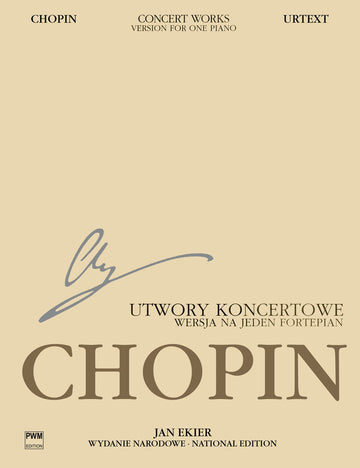 CHOPIN F. EKIER J. - CONCERT WORKS OP2/13/14 (SERIE A) - EDIT.URTEXT (TEXTE ANGLAIS/POLONAIS) PIANO