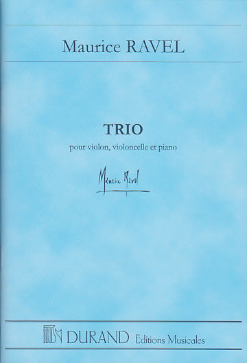 RAVEL MAURICE - TRIO POUR VIOLON VIOLONCELLE ET PIANO