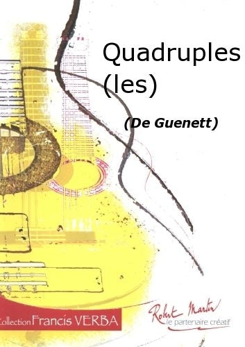 GUENETT - QUADRUPLES (LES)