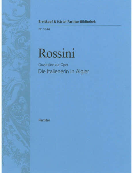 L'italiana In Algeri / Die Italienerin In Algier - Ouvertüre