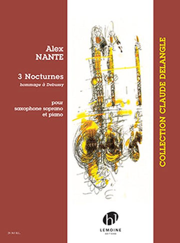 Nante Alex - 3 Nocturnes - Saxophone Soprano & Piano