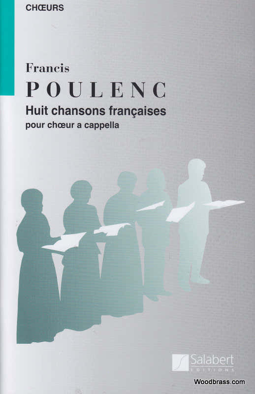 Poulenc F. - Huit Chansons Francaises - Choeur