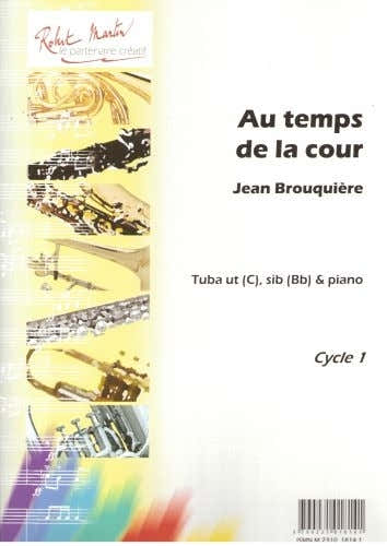 BROUQUIERES J. - AU TEMPS DE LA COUR UT OU SIB