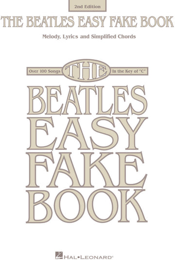The Beatles Easy Fake Book - 2nd Edition