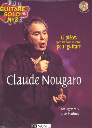 NOUGARO CLAUDE - GUITARE SOLO N°3 : CLAUDE NOUGARO + CD - CHANT GUITARE