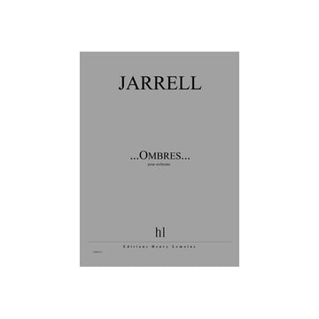 JARRELL MICHAEL - ...OMBRES... - ORCHESTRE