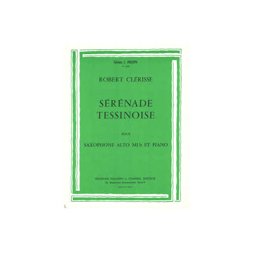Clerisse - Sérénade Tessinoise - Saxophone et Piano