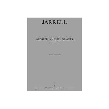 Jarrell - ...aussi Peu Que Les Nuages... - Concerto Pour Violon et Orchestre
