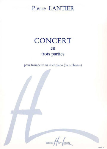 LANTIER PIERRE - CONCERT EN 3 PARTIES - TROMPETTE PIANO