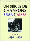 Siecle Chansons Francaises 1939-1949 - PVG