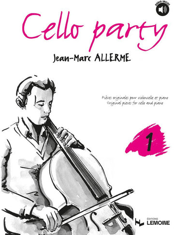 ALLERME JEAN-MARC - CELLO PARTY VOL.1 + CD - VIOLONCELLE PIANO