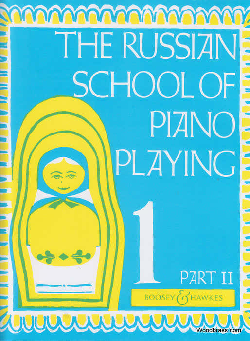 THE RUSSIAN SCHOOL OF PIANO PLAYING VOL.1 PART 2