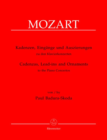 BADURA-SKODA PAUL - KADENZEN EINGANGE UND AUSZIERUNGEN ZU DEN KLAVIERKONZERTEN AUS W.A. MOZART