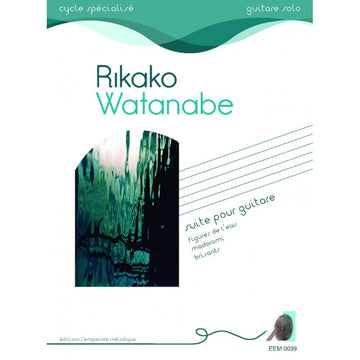 Der melodische Abdruck Watanabe Rikako - Suite für Gitarre