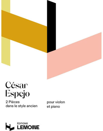 ESPEJO CESAR - PIECES DANS LE STYLE ANCIEN (2) - VIOLON PIANO