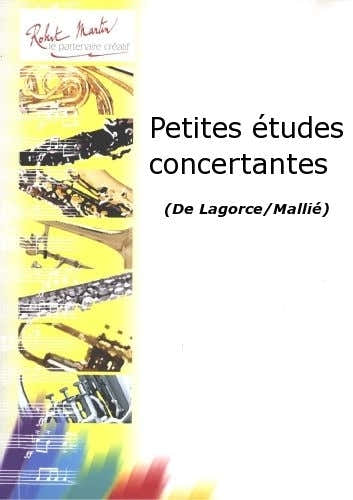 LAGORCE/MALLIE - PETITES ETUDES CONCERTANTES