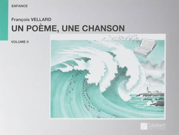 Vellard - Un Poeme Une Chanson Vol.2 - Chant et Piano