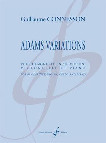 Esson Guillaume - Adams Variations - Clarinette Violon Violoncelle & Piano