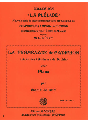 AUBER CHANTAL - LA PROMENADE DE CADICHON EXTR. DES BONHEURS DE SOPHIE - PIANO