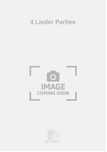 4 Lieder Parties