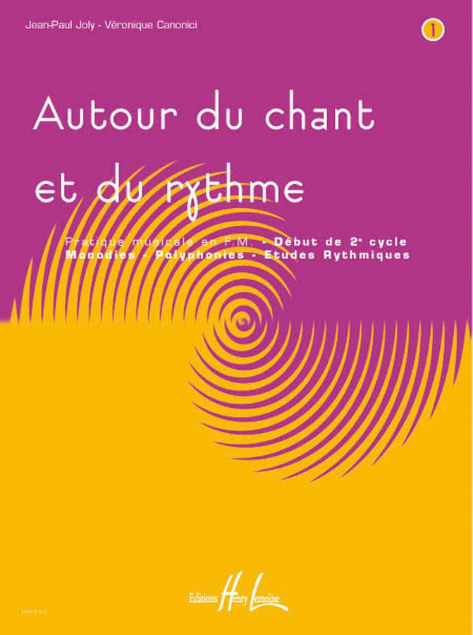 Joly J.-P. / Canonici V. - Rund um Gesang und Rhythmus Band 1