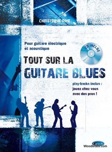 Rime Christophe - Tout Sur La Guitare Blues + CD