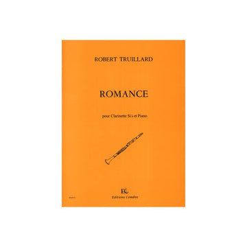 TRUILLARD ROBERT - ROMANCE - CLARINETTE SIB ET PIANO