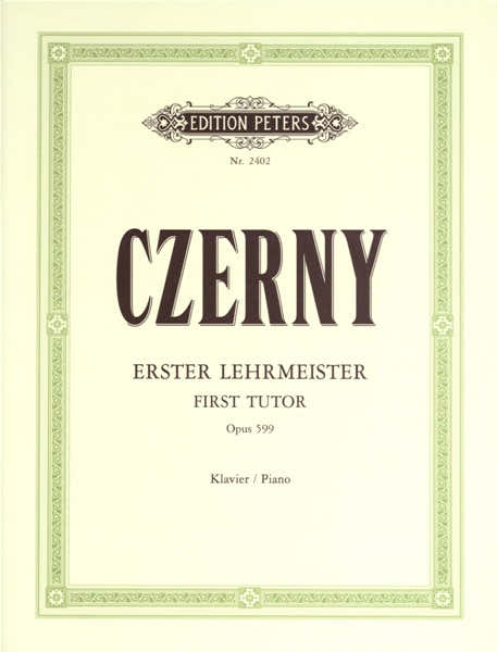 CZERNY CARL - FIRST TUTOR OP.599 - PIANO