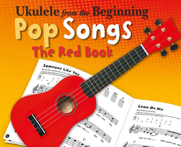 Ukulele From The Beginning Pop Songs (Red Book) - English version