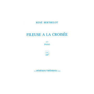 Berthelot Rene - Fileuse A La Croisee - Piano