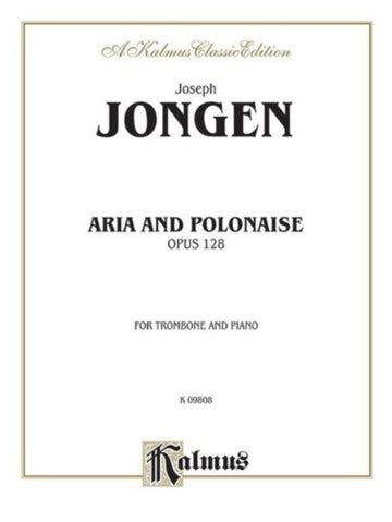 JONGEN JOSEPH - ARIA ET POLONAISE OP.128 - TROMBONE & PIANO