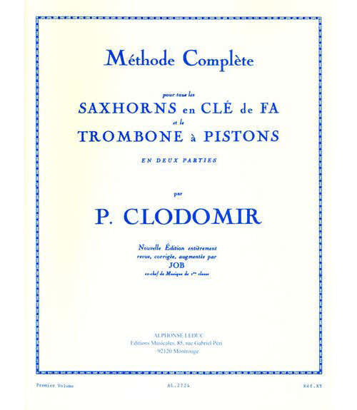 CLODOMIR PIERRE FRANCOIS - METHODE SAXHORNS EN CLE DE FA ET TROMBONE A PISTONS VOL.1