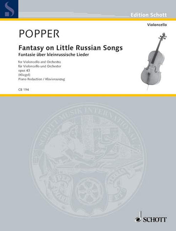 Popper David - Fantasy On Little Russian Songs Op. 43 - Cello And Orchestra